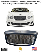 Load image into Gallery viewer, Daves Auto Accessories Front Grille Assembly for Bentley Continental Flying Spur 2010 - 2013 (Chrome)