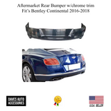 Aftermarket Rear Bumper W/ Chrome Trim Fit's Bentley Continental 2016-2018