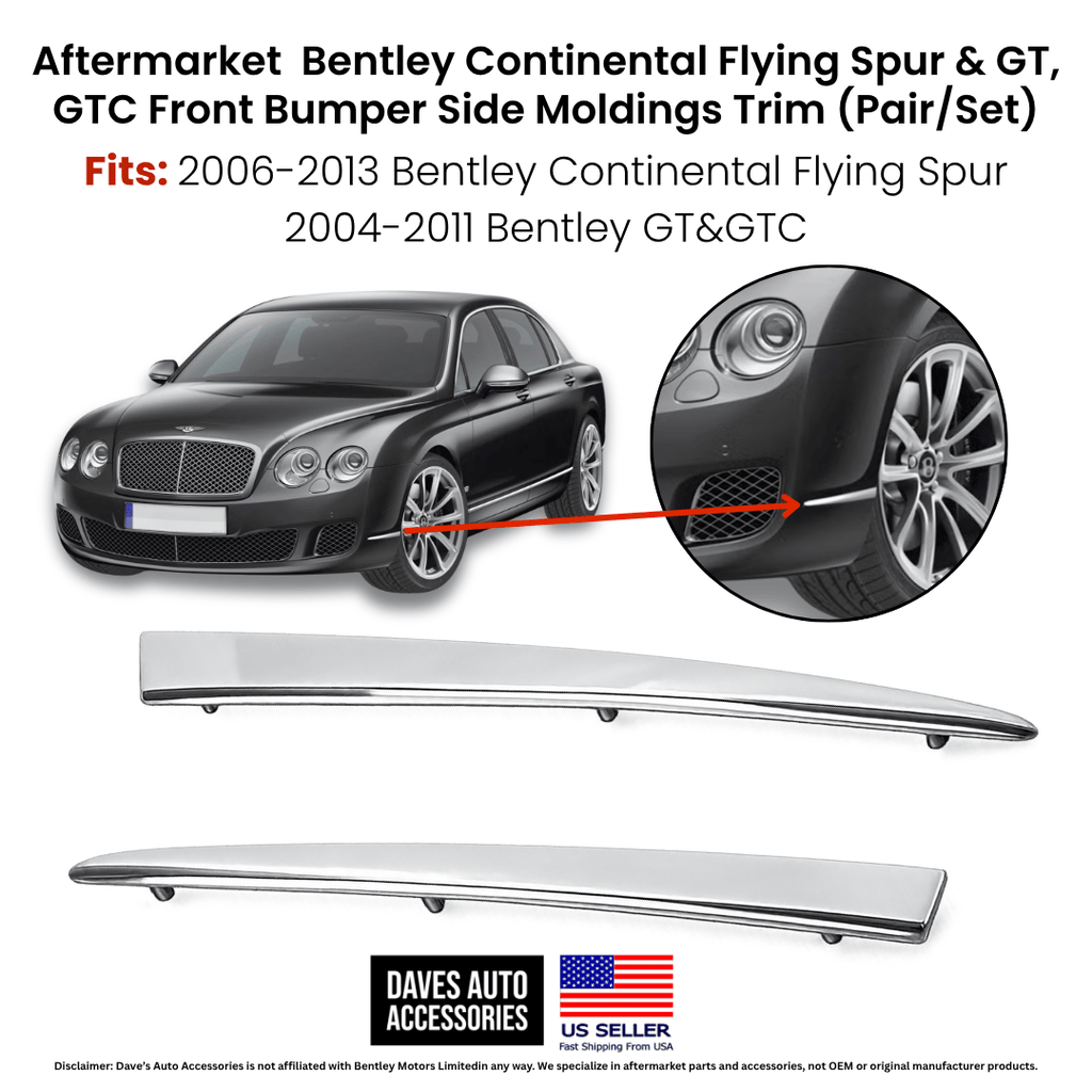 Daves Auto Accessories Bentley Continental GT GTC Flying Spur Front Bumper Side Trim Molding Set