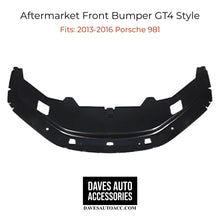 Load image into Gallery viewer, - VehiclePartsAndAccessories GT4 Style Front Bumper for 13-16 Porsche 981 Cayman &amp; Boxster